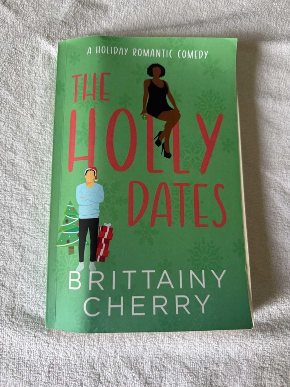 The Holly Dates by Brittainy Cherry - Green Holiday Romance Paperback